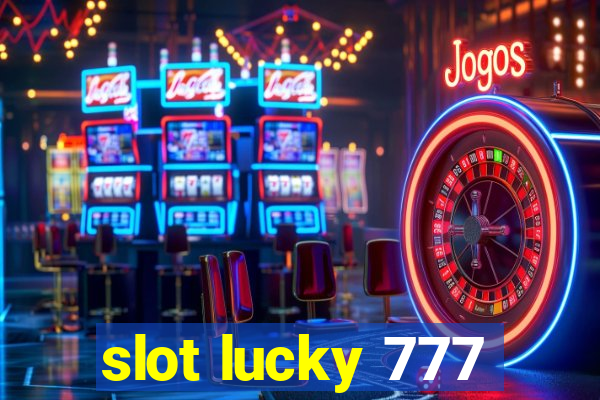 slot lucky 777