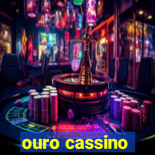 ouro cassino