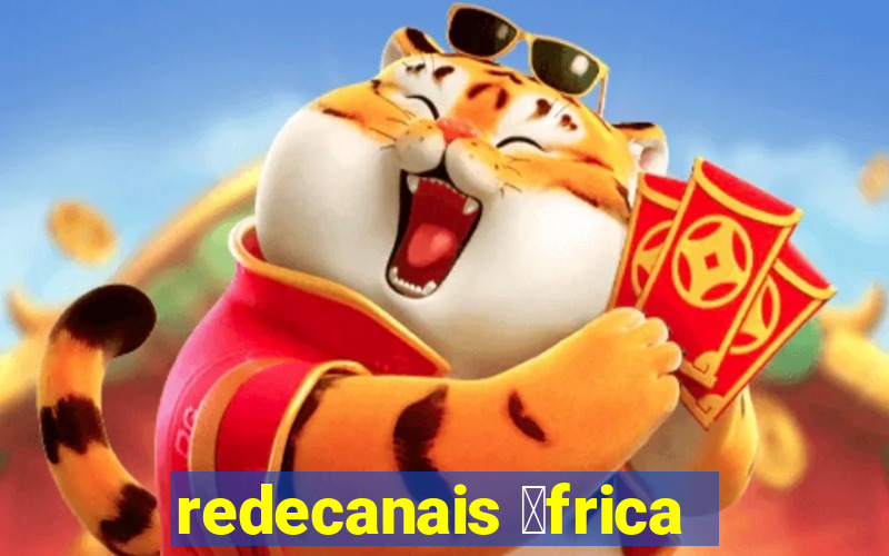 redecanais 谩frica