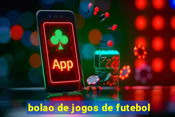 bolao de jogos de futebol