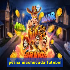 perna machucada futebol