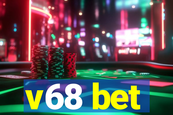 v68 bet