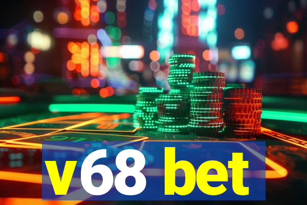 v68 bet