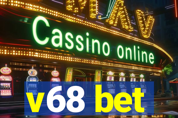 v68 bet