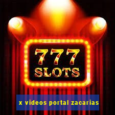 x videos portal zacarias