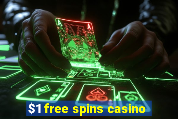 $1 free spins casino