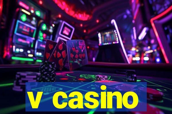 v casino