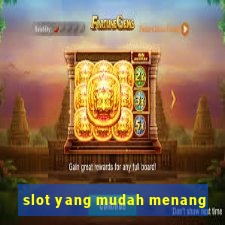 slot yang mudah menang