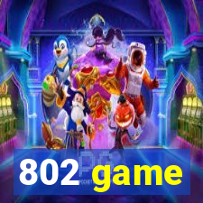 802 game