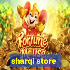 sharqi store