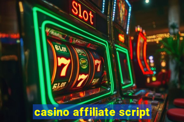 casino affiliate script