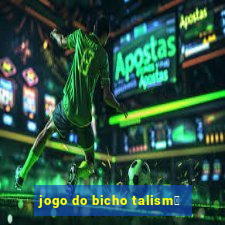 jogo do bicho talism茫