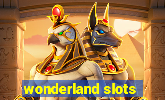 wonderland slots