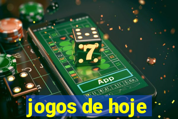 jogos de hoje