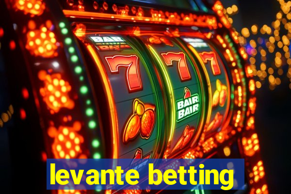 levante betting