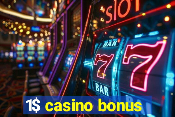 1$ casino bonus