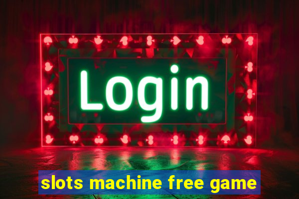 slots machine free game