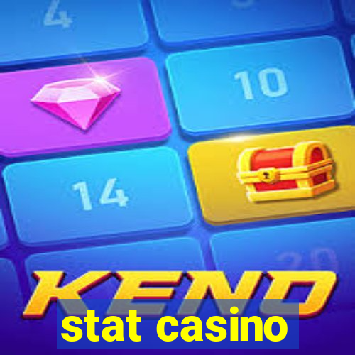 stat casino