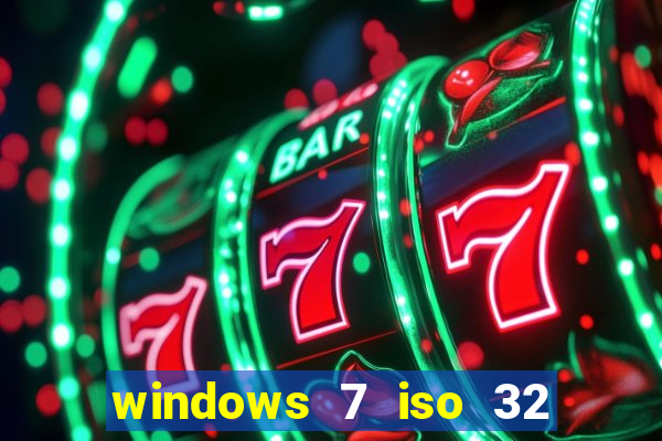 windows 7 iso 32 bits pt-br download