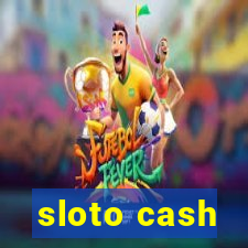 sloto cash