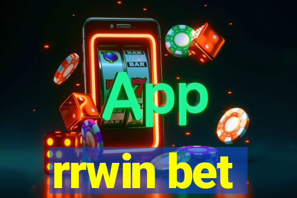 rrwin bet