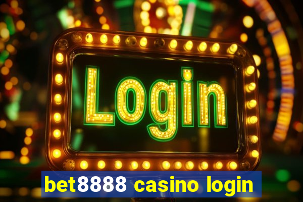 bet8888 casino login