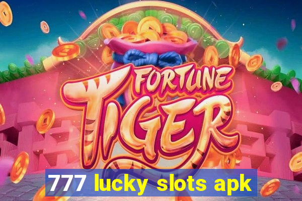 777 lucky slots apk