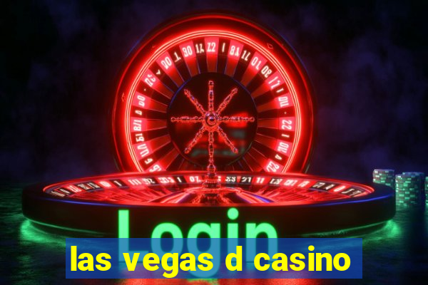 las vegas d casino