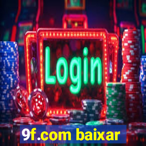 9f.com baixar