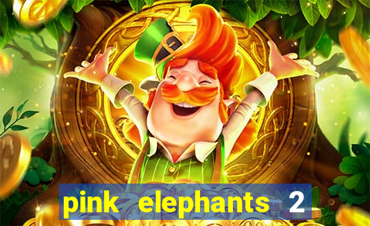 pink elephants 2 slot free play