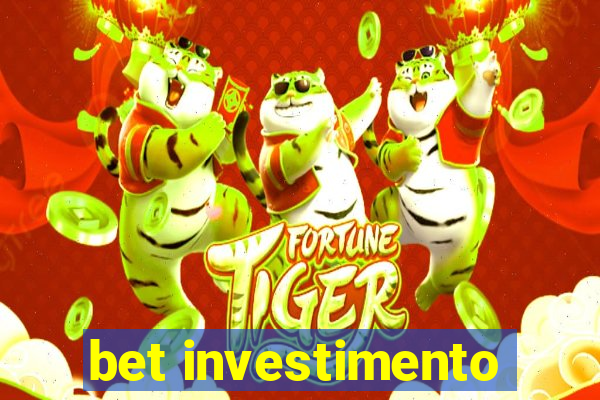 bet investimento