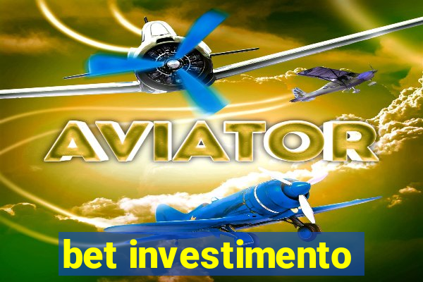 bet investimento