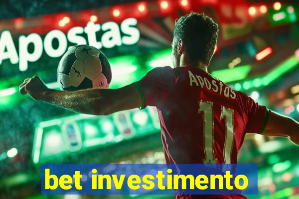 bet investimento