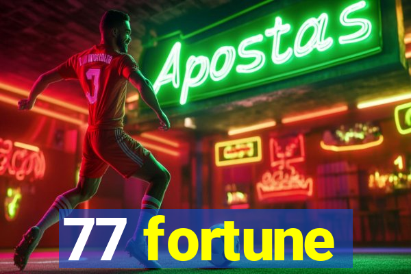 77 fortune