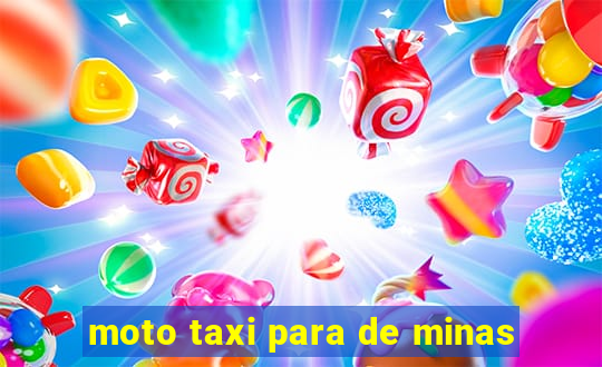 moto taxi para de minas