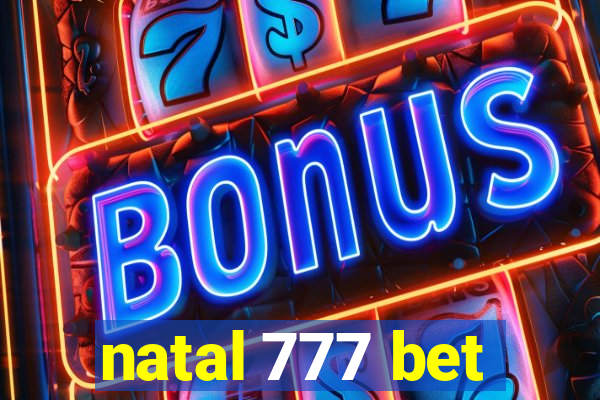 natal 777 bet