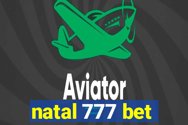 natal 777 bet