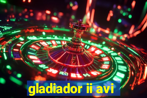 gladiador ii avi