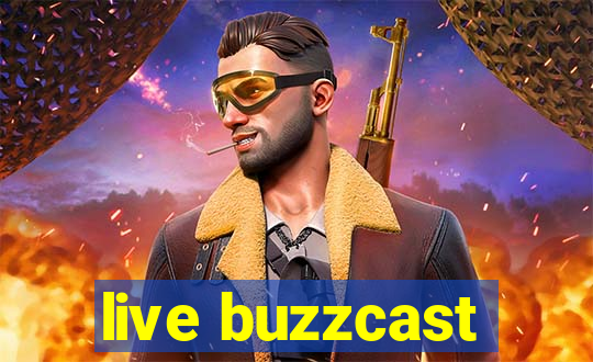 live buzzcast