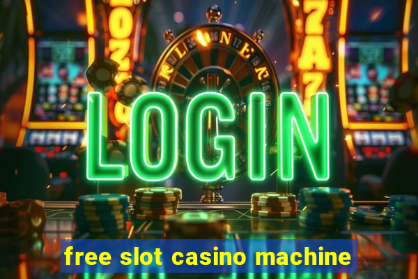 free slot casino machine