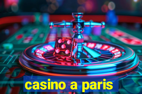 casino a paris