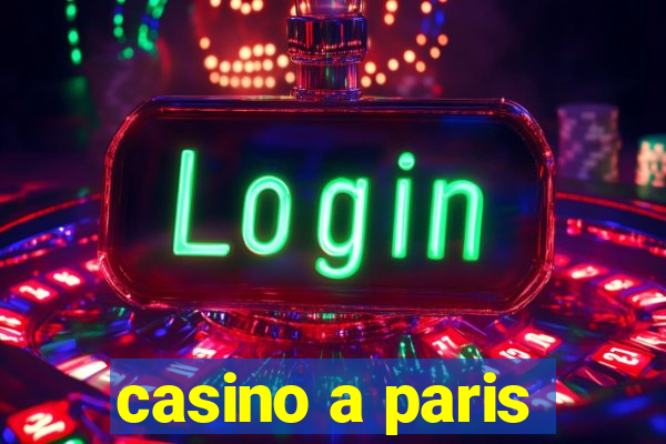 casino a paris