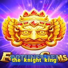 the knight king slot free play