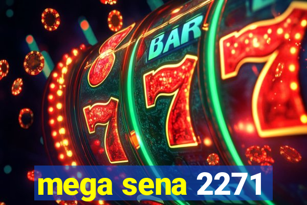 mega sena 2271