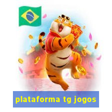 plataforma tg jogos