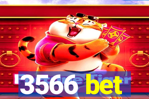 3566 bet