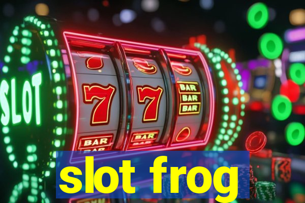 slot frog