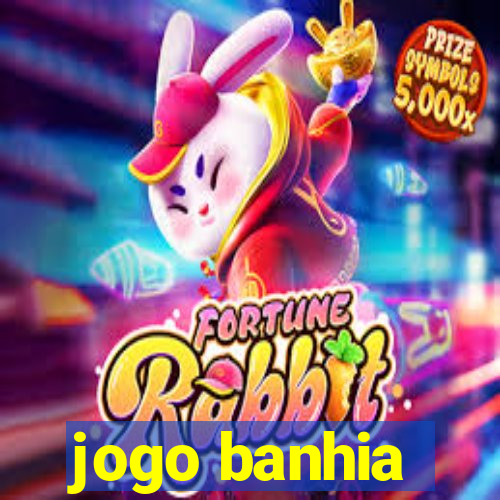 jogo banhia