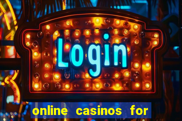 online casinos for real money