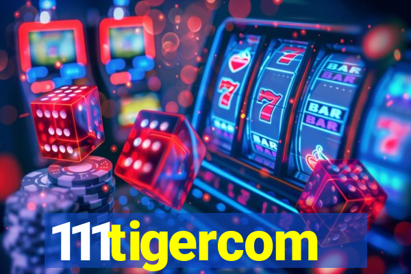 111tigercom